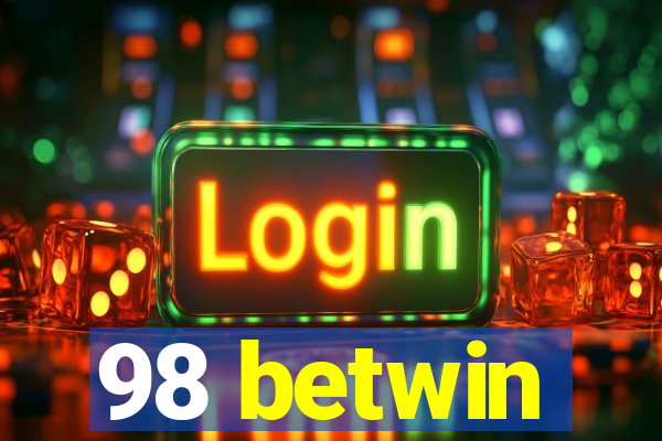 98 betwin